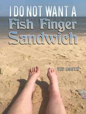 cover image of I Do Not Want a Fish Finger Sandwich